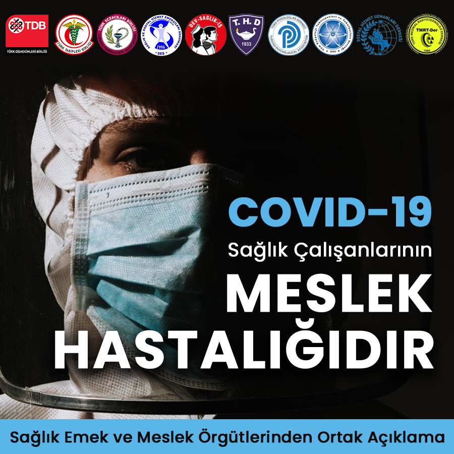 Sağlık Emek ve Meslek Örgütlerinden Ortak Açıklama: COVID-19 SAĞLIK ÇALIŞANLARININ MESLEK HASTALIĞIDIR